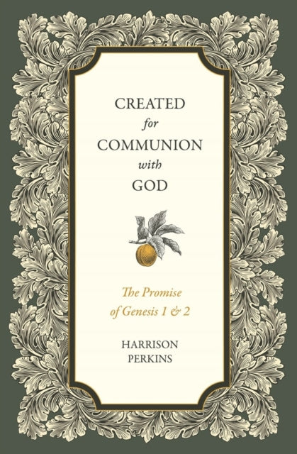 Book cover of: Created for Communion with God