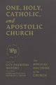 Book cover of: One, Holy, Catholic, and Apostolic Church