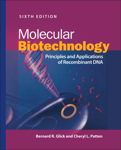 Book cover of: Molecular Biotechnology. By: Bernard R. Glick