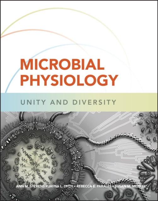 Book cover of: Microbial Physiology. By: Jayna L. Ditty