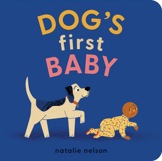 Book cover of: Dog's First Baby. By: Natalie Nelson