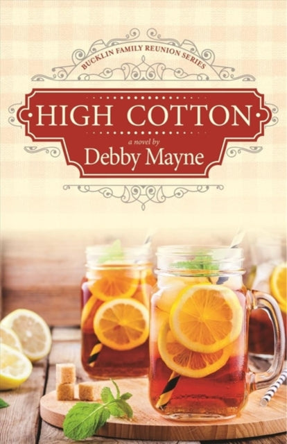Book cover of: High Cotton. By: Debby Mayne