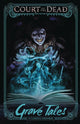 Book cover of: Court of the Dead: Grave Tales. By: Tom Gilliland