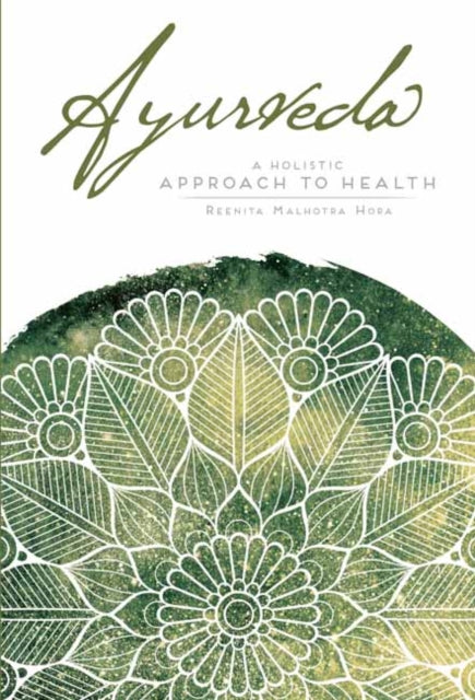 Book cover of: Ayurveda. By: Reenita Malhorta Hora