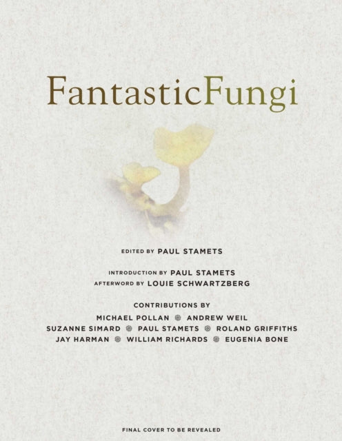 Book cover of: Fantastic Fungi. By: Paul Stamets