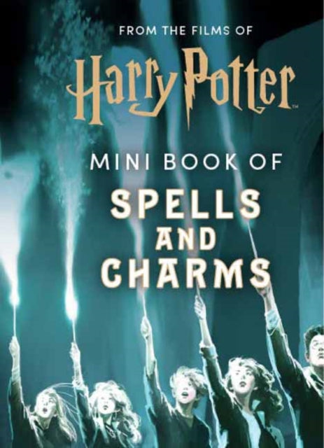Book cover of: From the Films of Harry Potter: Mini Book of Spells and Charms