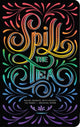 Book cover of: Spill the Tea Hardcover Ruled Journal