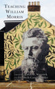 Book cover of: Teaching William Morris. By: Jason D. Martinek