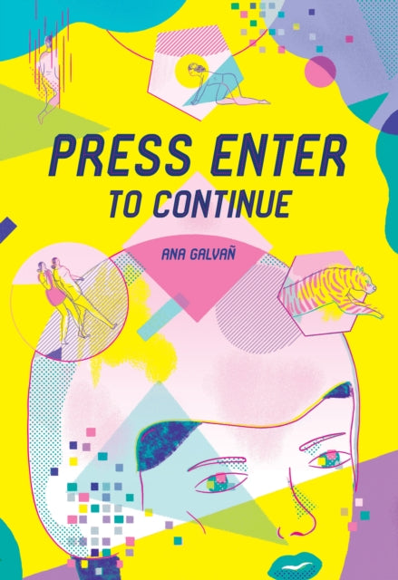 Book cover of: Press Enter to Continue. By: Ana Galvañ
