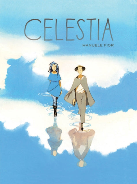 Book cover of: Celestia. By: Manuele Fior