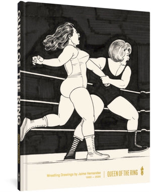 Queen of the Ring, Wrestling Drawings by Jaime Hernandez