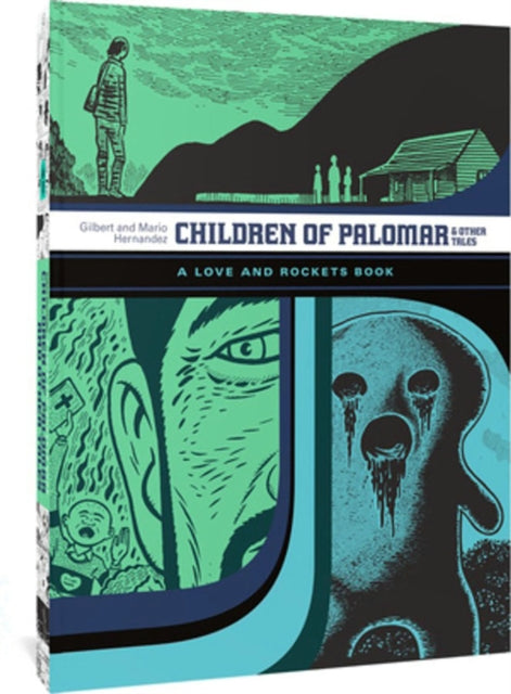 Book cover of: Children of Palomar and Other Tales. By: Gilbert Hernandez