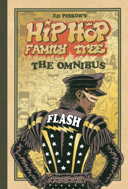 Book cover of: Hip Hop Family Tree. By: Ed Piskor