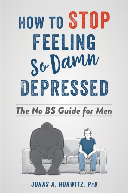Book cover of: Stop Feeling So Damn Depressed. By: Jonas A. Horwitz PhD