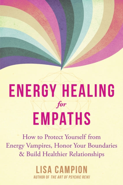 Book cover of: Energy Healing for Empaths. By: Lisa Campion