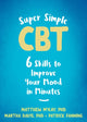 Book cover of: Super Simple CBT. By: Matthew McKay