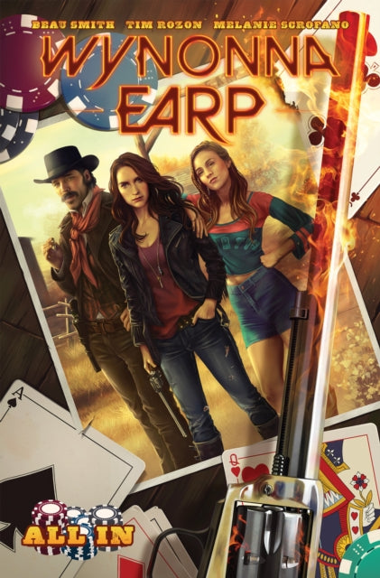 Book cover of: Wynonna Earp: All In. By: Beau Smith