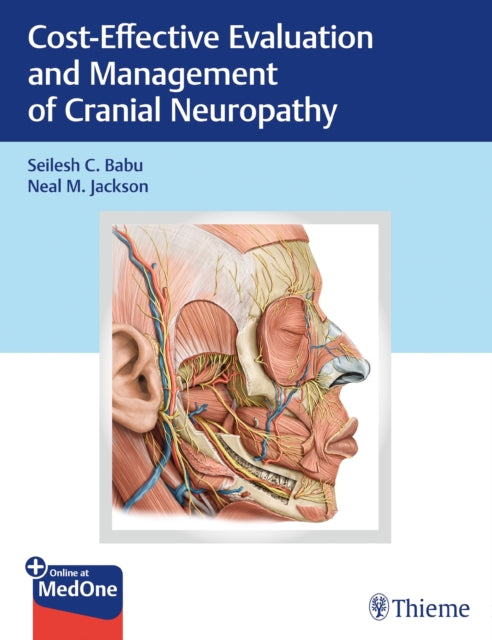Book cover of: Cost-Effective Evaluation and Management of Cranial Neuropathy. By: Seilesh Babu