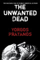 Book cover of: Unwanted Dead. By: Yorgos Pratanos