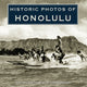 Book cover of: Historic Photos of Honolulu. By: Clifford Kapono