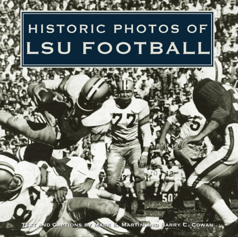 Historic Photos of LSU Football