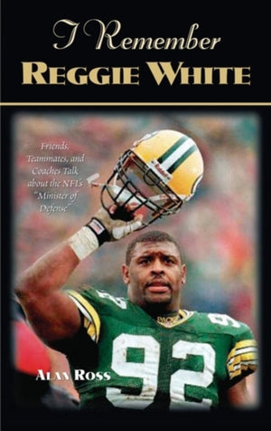 I Remember Reggie White