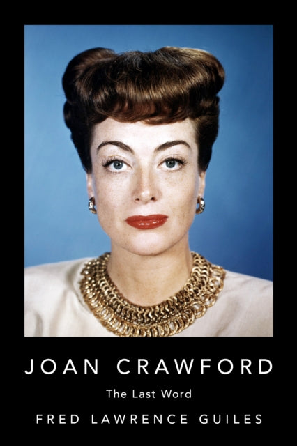 Book cover of: Joan Crawford. By: Fred Lawrence Guiles