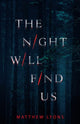 Book cover of: Night Will Find Us. By: Matthew Lyons