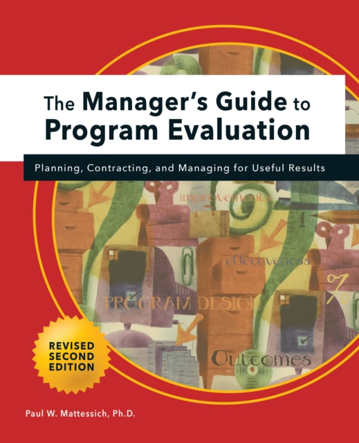 Book cover of: Manager's Guide to Program Evaluation: 2nd Edition. By: Paul Mattessich