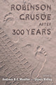 Book cover of: Robinson Crusoe After 300 Years. By: Andreas K. E. Mueller