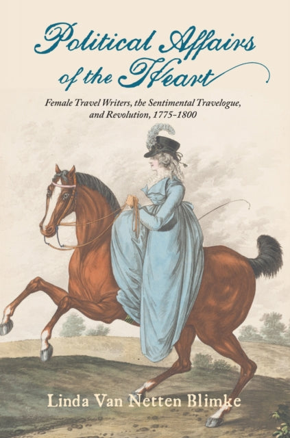 Book cover of: Political Affairs of the Heart. By: Linda Van Netten Blimke