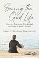 Book cover of: Seizing the Good Life. By: Shellie Rushing Tomlinson