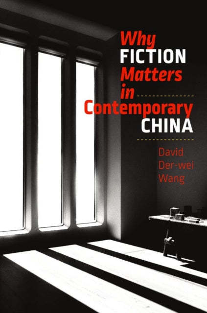 Book cover of: Why Fiction Matters in Contemporary China. By: 王德威