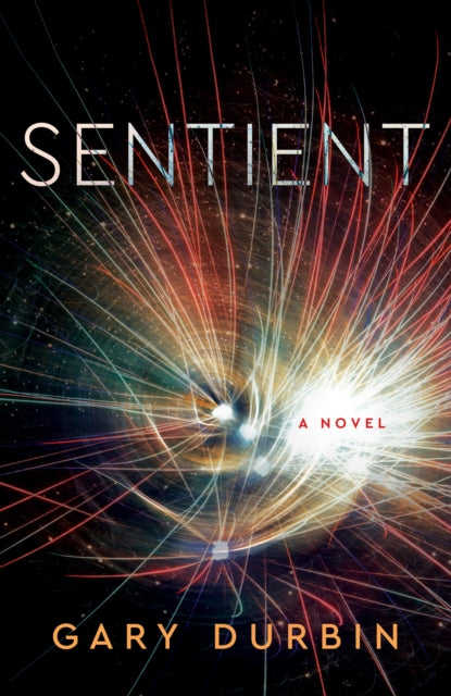 Book cover of: Sentient. By: Gary Durbin