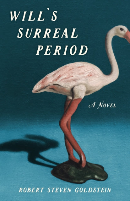 Book cover of: Will's Surreal Period. By: Robert Steven Goldstein