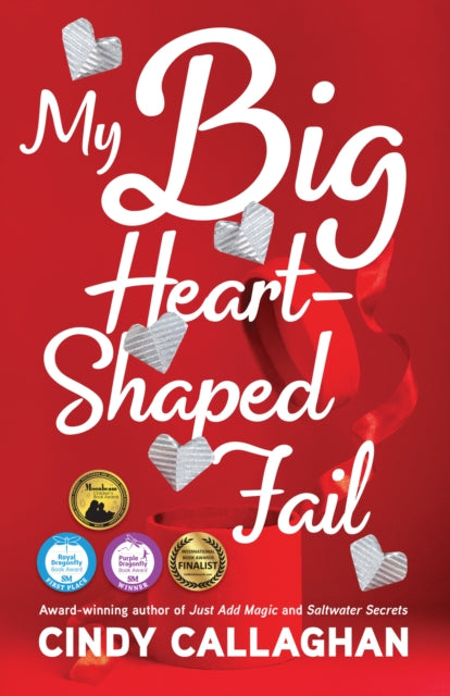 Book cover of: My Big Heart-Shaped Fail. By: Cindy Callaghan