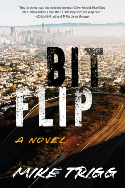 Book cover of: Bit Flip. By: Mike Trigg