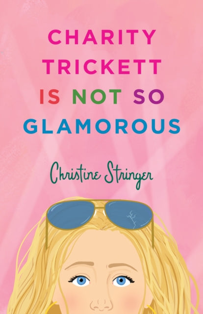 Book cover of: Charity Trickett Is Not So Glamorous