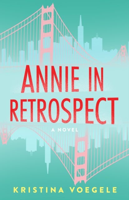 Book cover of: Annie in Retrospect