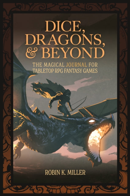 Book cover of: Dice, Dragons, and Beyond