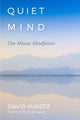Book cover of: Quiet Mind. By: David Kundtz