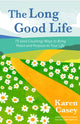 Book cover of: Long Good Life. By: Karen Casey