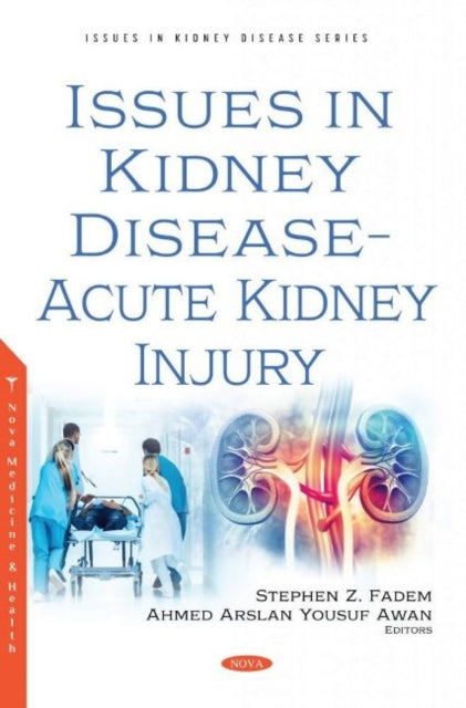 Book cover of: Issues in Kidney Disease -- Acute Kidney Injury. By: Stephen Z. Fadem
