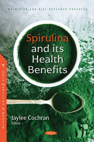 Spirulina and its Health Benefits