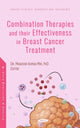 Book cover of: Combination Therapies and their Effectiveness in Breast Cancer Treatment. By: Manzoor Ahmad Mir