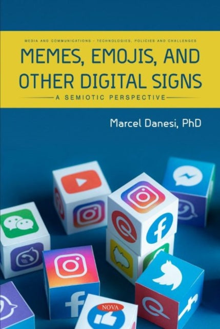 Book cover of: Memes, Emojis, and Other Digital Signs. By: Marcel Danesi