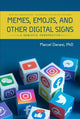 Book cover of: Memes, Emojis, and Other Digital Signs. By: Marcel Danesi