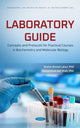 Book cover of: Laboratory Guide: Concepts and Protocols for Practical Courses in Biochemistry and Molecular Biology. By: Shafat A. Latoo