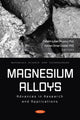 Book cover of: Magnesium Alloys: Advances in Research and Applications. By: Catalin Iulian Pruncu
