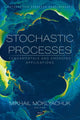 Book cover of: Stochastic Processes: Fundamentals and Emerging Applications. By: Mikhail Moklyachuk